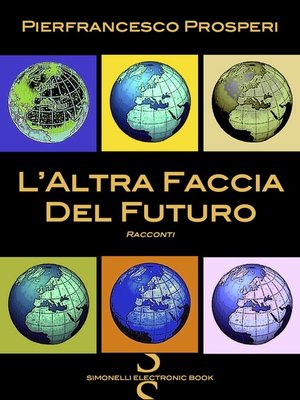 cover image of L'Altra Faccia del Futuro